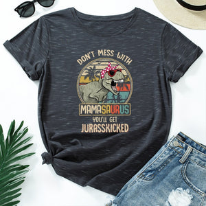 Don't Mess with MamaSaurus